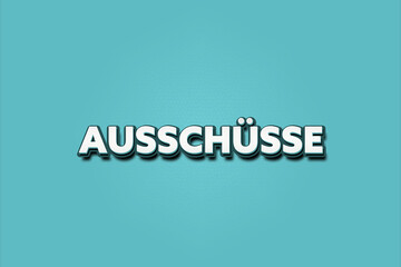 Obraz premium Ausschuesse. Eine schwarze Tafel mit weissem Text. Illustration mit Grunge Textstil.