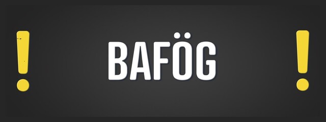 Fototapeta premium BAföG. Eine schwarze Tafel mit weissem Text. Illustration mit Grunge Textstil.