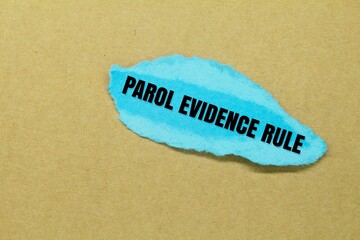 torn paper with the words Parole Evidence Rule or PER.