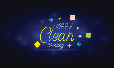 Happy Clean Monday wallpapers and backgrounds you can download and use on your smartphone, tablet, or computer. - obrazy, fototapety, plakaty