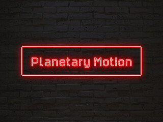 Planetary Motion のネオン文字