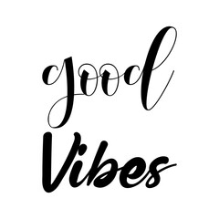 good vibes black letter quote