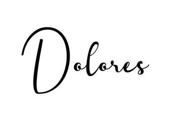 Dolores - black color - name written - ideal for websites,, presentations, greetings, banners, cards, books, t-shirt, sweatshirt, prints, cricut, silhouette, sublimation	