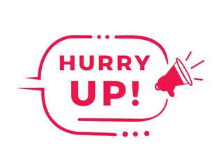 Hurry up sign, red badge for banner modern style. Vector design template.