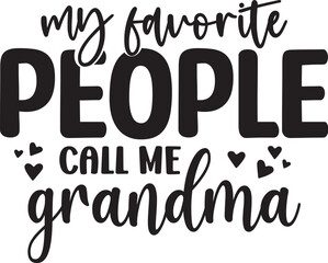My Favorite People Call Me Grandma