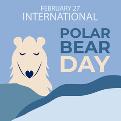 International Polar Bear Day vector. Polar Bear Day Poster or banner February 27