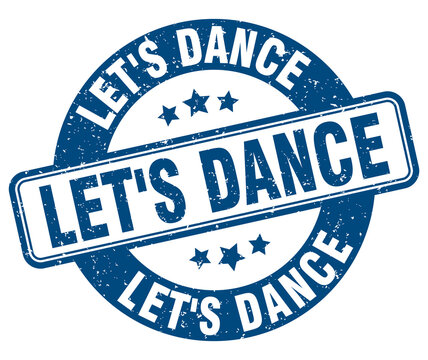 let's dance stamp. let's dance label. round grunge sign