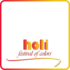 Happy Holi Frame Illustration, Indian Festival of Colors Celebration, Png Design
