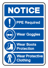 Fototapeta premium Notice PPE Required Wear Face Protection Wear Protective Gloves Symbol Sign, Vector Illustration, Isolate On White Background Label .EPS10