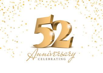 Obraz na płótnie Canvas Anniversary 52. gold 3d numbers. Poster template for Celebrating 52th anniversary event party. Vector illustration
