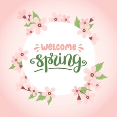 Welcome spring, lettering with cherry blossom frame. Spring illustration in a circular shape, card design