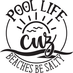 Pool Life  Cuz Beaches Be Salty