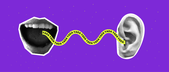 Trendy halftone collage. Vector illustration. 
Isolated background. Mouth and ear. Banner with text: yada yada yada