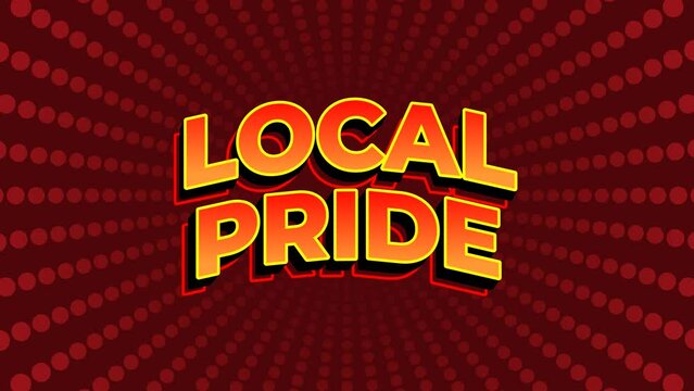 Local pride. Text effect animation in yellow red color. Dark red background