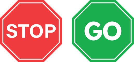 Stop and go sign set . Red stop road sign with Go symbol isolated on white background . Vector