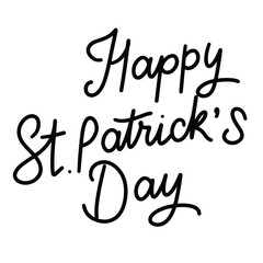 St Patrick's Day text banner inscription. Handwriting holiday Happy Saint Patrick's Day. Hand drawn vector art