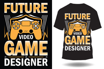 FUTURE VIDEO GAME DEVELOPER t-shirt design template