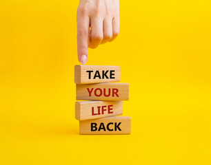 Take your life Back word symbol. Wooden blocks with words Take your life Back word. Psychologist...