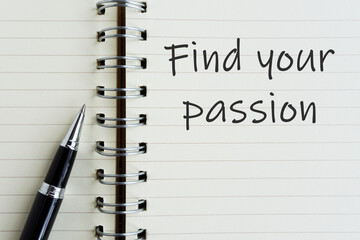 Notepad with text Find your passion