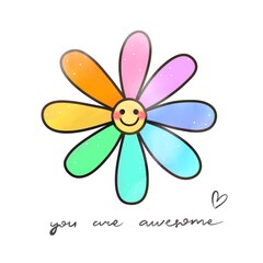You are Awesome. Cartoon flower, hand drawing lettering. Colourful illustration. flat Hand drawing. Romantic theme. design for greeting cards, invitation cards, posters.	
