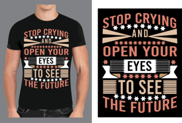 Typography and Motivational T shirt design vector .