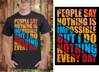 Typography Motivational T shirt design vector .