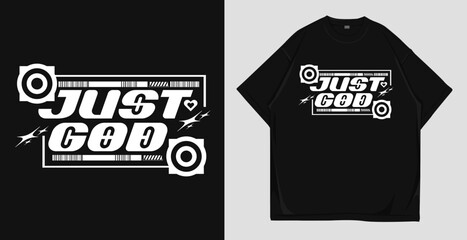 Just God Christian Y2k T shirt Design Vector, Streetwear Christian Graphic Tshirt, Christian Quote