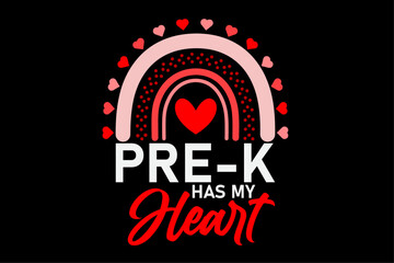 Pre-K Has My Heart Teacher Cute Valentine T-Shirt Design