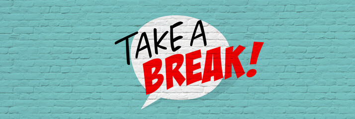 Take a break