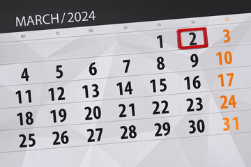 Obraz premium Calendar 2024, deadline, day, month, page, organizer, date, March, saturday, number 2