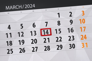 Fototapeta premium Calendar 2024, deadline, day, month, page, organizer, date, March, thursday, number 14