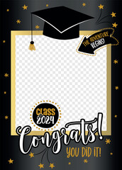 Class of 2024 - Graduation party photo booth prop. Photo frame for graduation with cap and confetti. Congratulations graduates concept with black and gold lettering. 