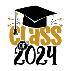 Class of 2024 - Typography. black text isolated white background. Vector illustration of a graduating class of 2024. graphics elements for t-shirts, and the idea for the sign