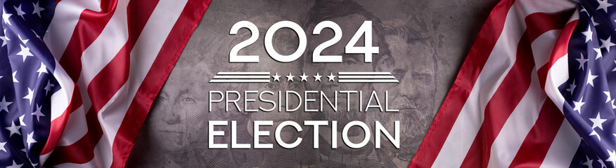 Presidential Election Campaign banner concept in 2024 against official US flags and grunge grey...