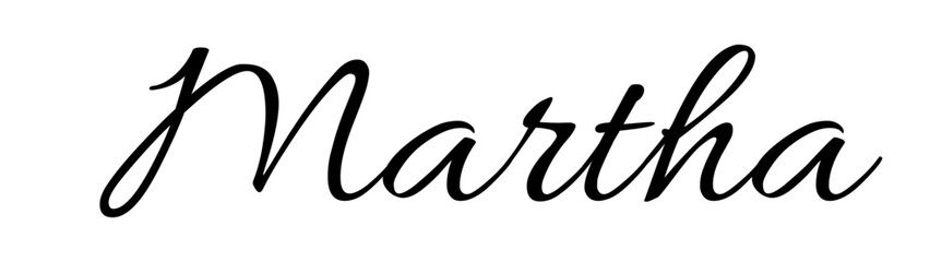 Martha - black color - name written - ideal for websites,, presentations, greetings, banners, cards, books, t-shirt, sweatshirt, prints, cricut, silhouette, sublimation
