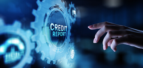 Credit report score button on virtual screen. Business Finance concept.