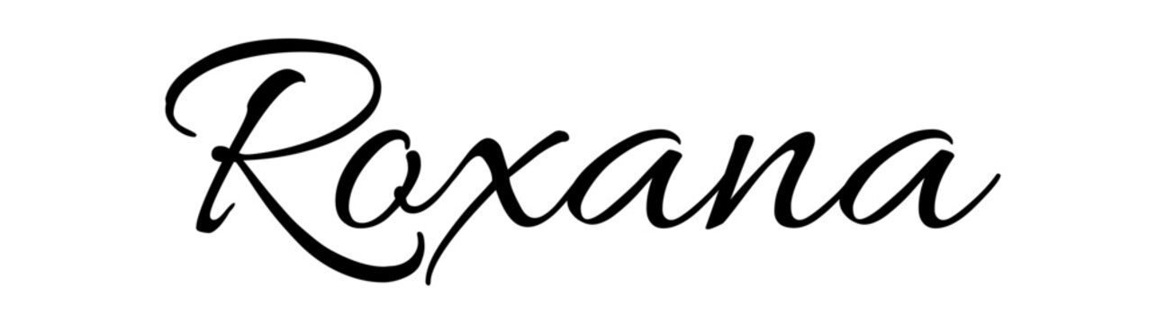 Roxana - black color - name written - ideal for websites,, presentations, greetings, banners, cards, books, t-shirt, sweatshirt, prints, cricut, silhouette, sublimation
