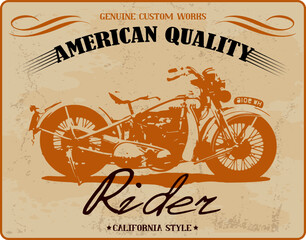 Grunge poster design with vintage motorcycle in old american style.