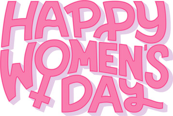 Happy women's day handwritten text poster. International holiday vector illustration. Typography design banner for IWD, sticker, card.