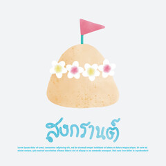 Songkran festival sand pagoda with flag Thailand Traditional New Year Day Vector Illustration template Thailand travel concept. Translation Songkran