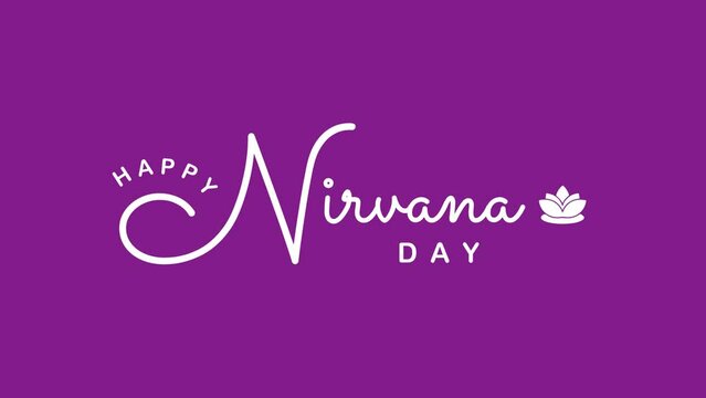 Happy Nirvana Day Text Animation. Great for Nirvana Day Celebrations with transparent background, for banner, social media feed wallpaper stories