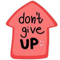 do not give up sign