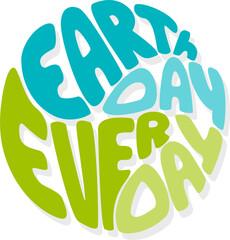 Earth Day slogan illustration promoting environmental awareness, emblem or logo, PNG.