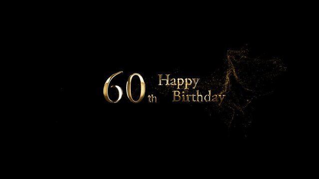 Happy 60th birthday greeting with gold particles, happy birthday banner
