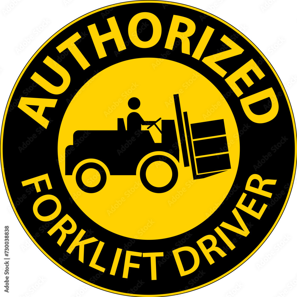 Wall mural authorized forklift driver sign