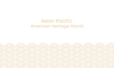 May Asian American and Pacific Islander Heritage Month. Illustration with text, Chinese pattern. Asia Pacific American Heritage Month, Vector © la vector