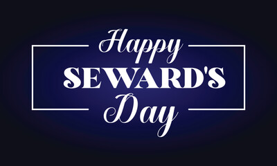 Happy Seward's Day Stylish Text illustration Design