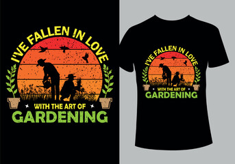 I have fallen in love .... gardening unique typography t shirt design.