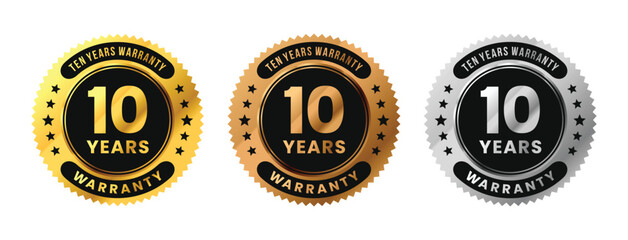 Label 10 years warranty in gold, silver, bronze premium luxury design. Ten years warranty. Vector Illustration