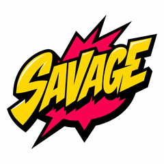 The word SAVAGE in street art graffiti lettering vector image style on a white background.